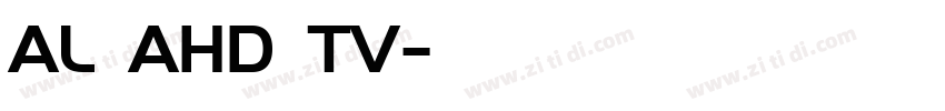AL AHD TV字体转换